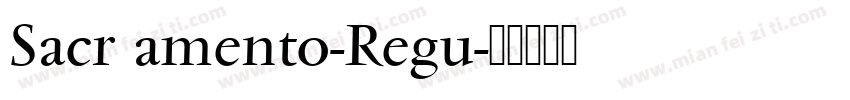 Sacr amento-Regu字体转换